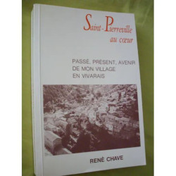 Saint-Pierreville au coeur Passé présent avenir de mon village en...