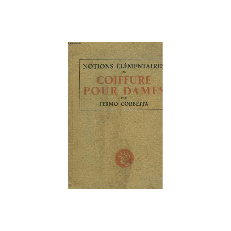 NOTIONS ELEMENTAIRES DE COIFFURE POUR DAMES