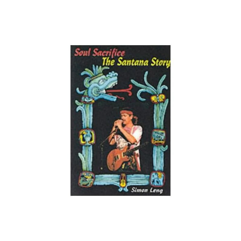 Soul Sacrifice: The Story Of "Santana"