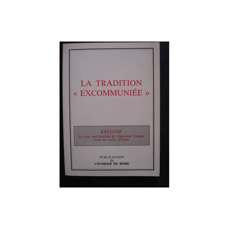 La tradition excommuniée