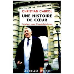 Une Histoire De Coeur - Entretiens Avec Claude Reichman
