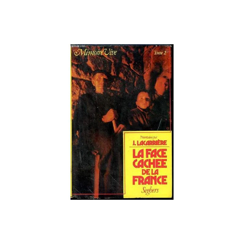 La Face Cachée de la France. Tome 2