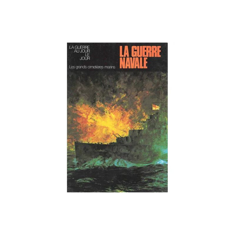 La guerre navale : Les grands cimetières marins