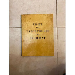 VISITE AUX LABORATOIRES DU DR DEBAT