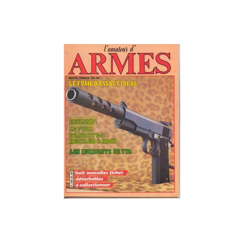 L'amateur d'armes N° 25 : Le fusil d'assaut idéal