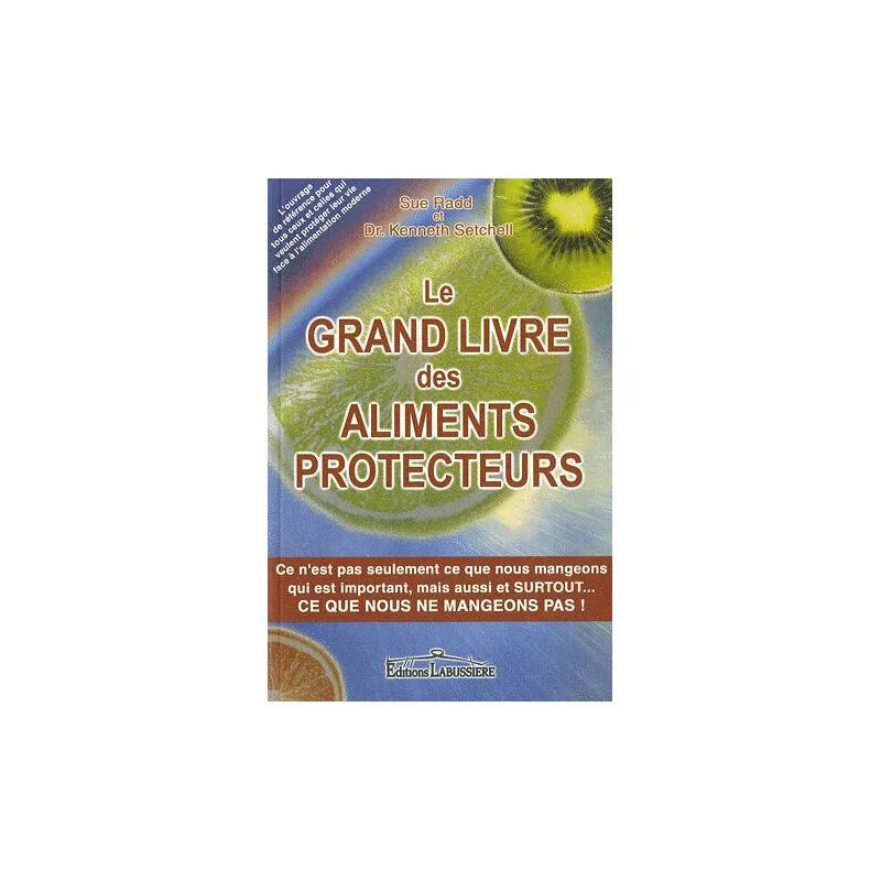 Le Grand Livre Des Aliments Protecteurs