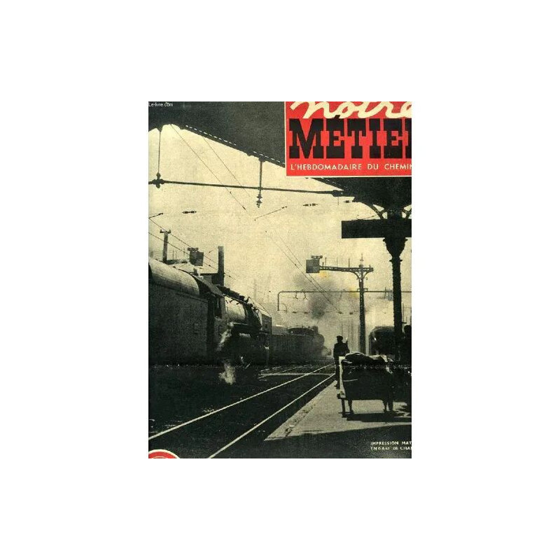 Notre Metier N° 208 Juillet 1949 L'hebdomadaire Illustre Du...