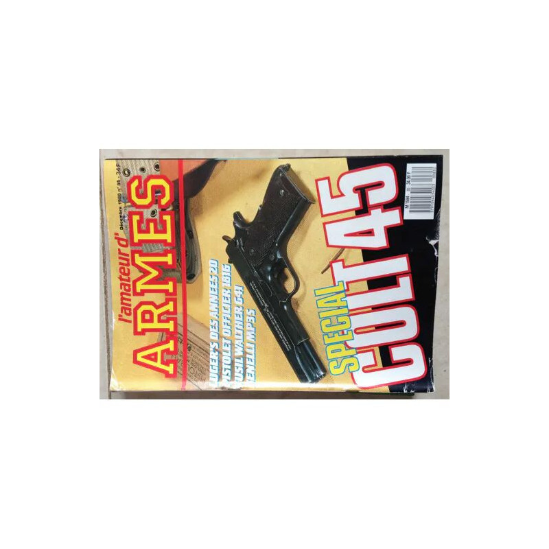 l'amateur d'armes N° 85 : spécial colt 45 - luger's des années 20...