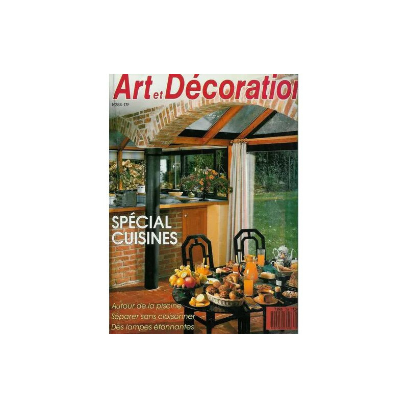 ART ET DECORATION N° 284 : SPECIAL CUISINE, AUTOUR DE LA PISCINE,...