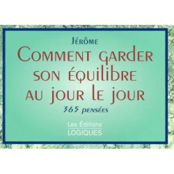 Comment Garder Son Équilibre Au Jour Le Jour