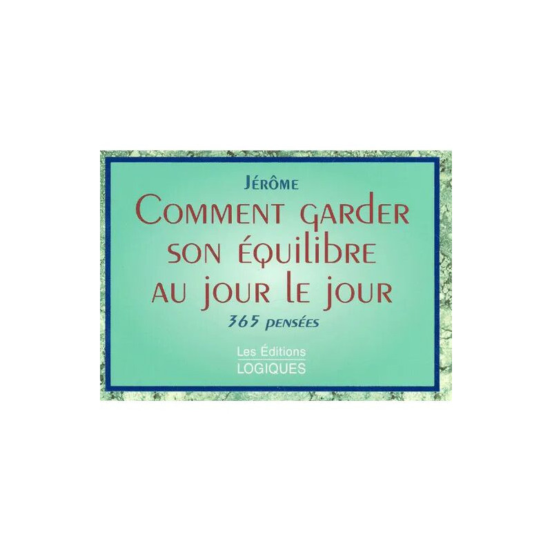Comment Garder Son Équilibre Au Jour Le Jour