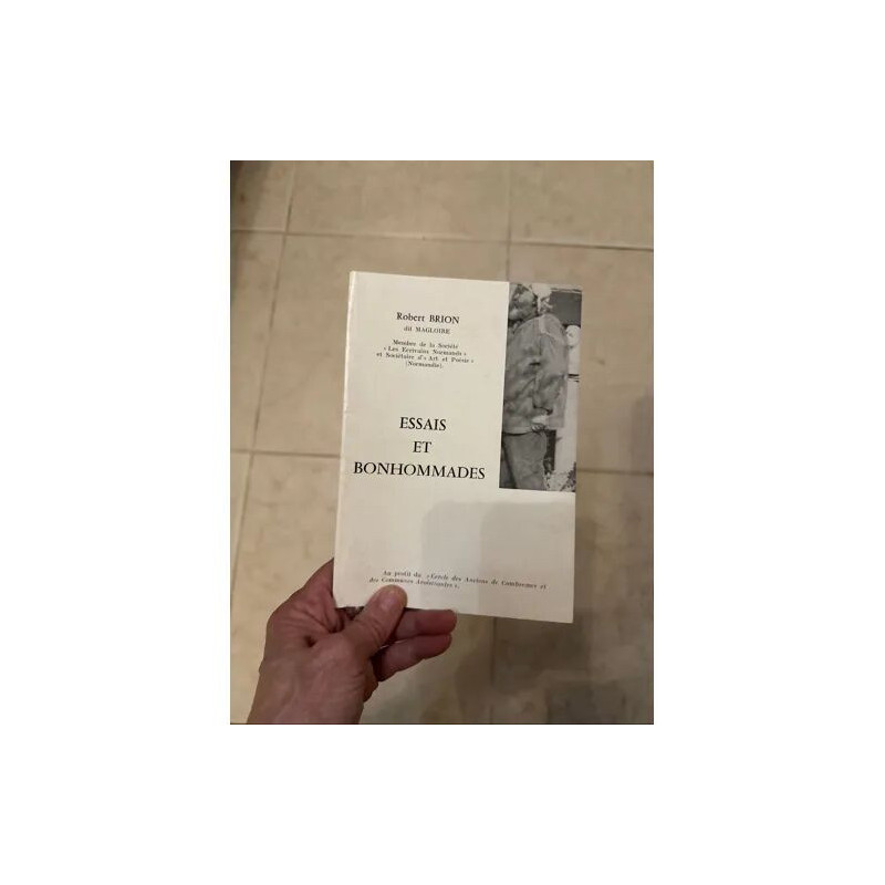 ESSAIS ET BONHOMMADES PAR ROBERT BRION DIT MALGLOIRE MEMBRE DE LA...