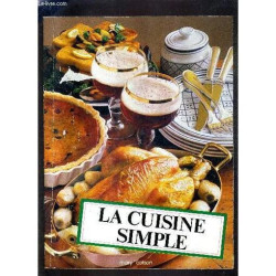 La Cuisine Simple Recettes Et Conseils