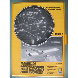 Manuel de radiotéléphonie pour navigants professionnels - N° 1 -...