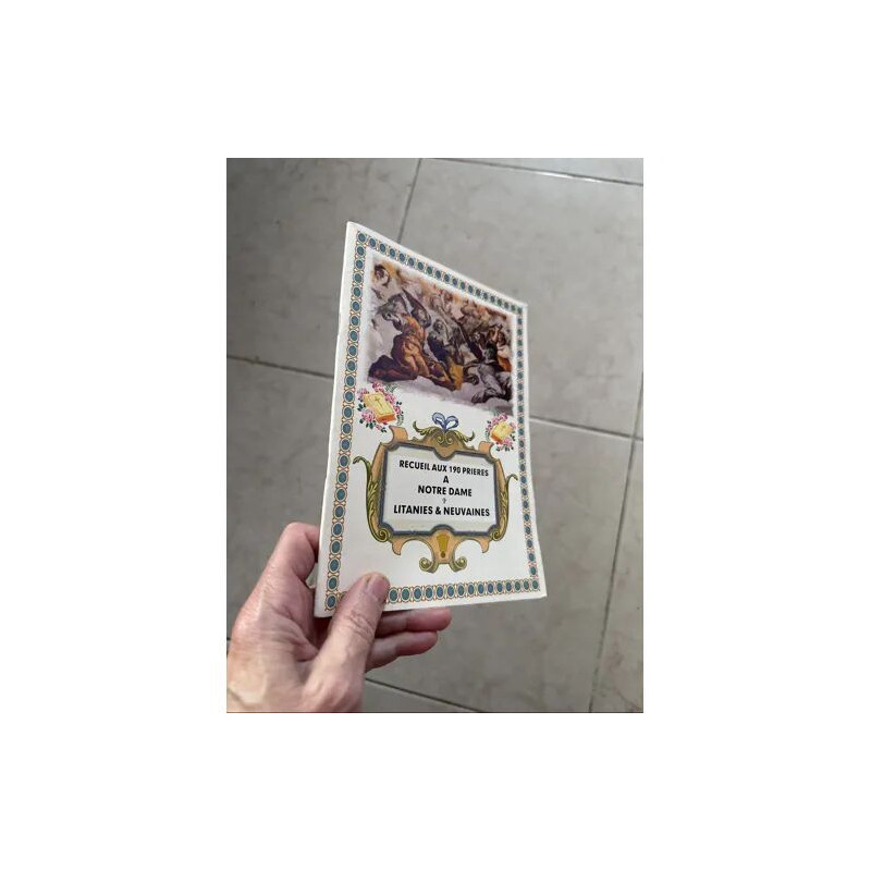 RECUEIL AUX 190 PRIERES A NOTRE DAME LITANIES ET NEUVAINES