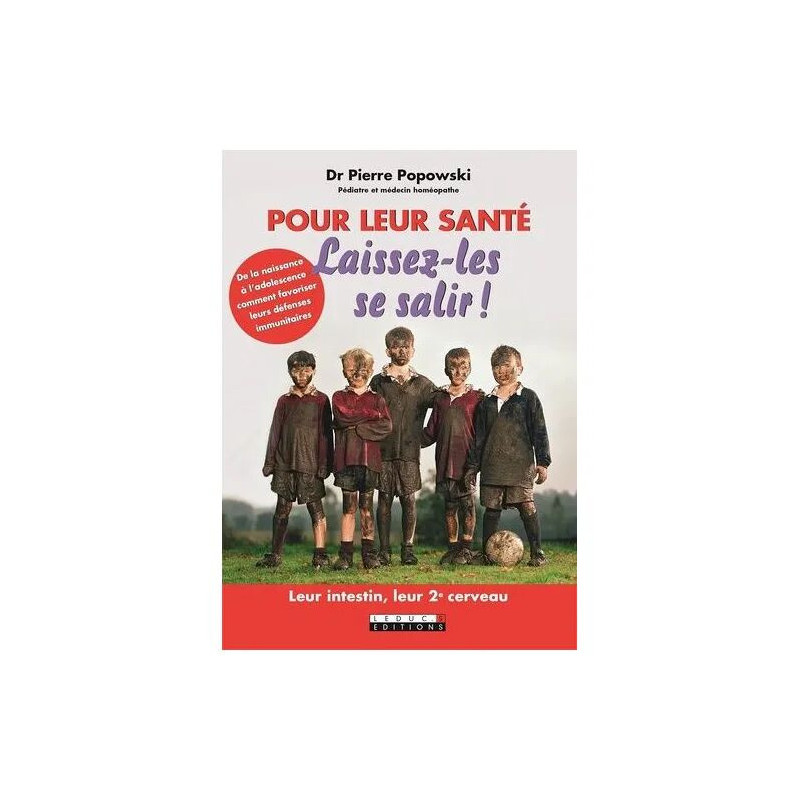 Pour Leur Santé Laissez-Les Se Salir