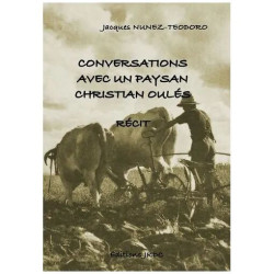 Conversation Avec Un Paysan - Christian Oules - Récit De Vie