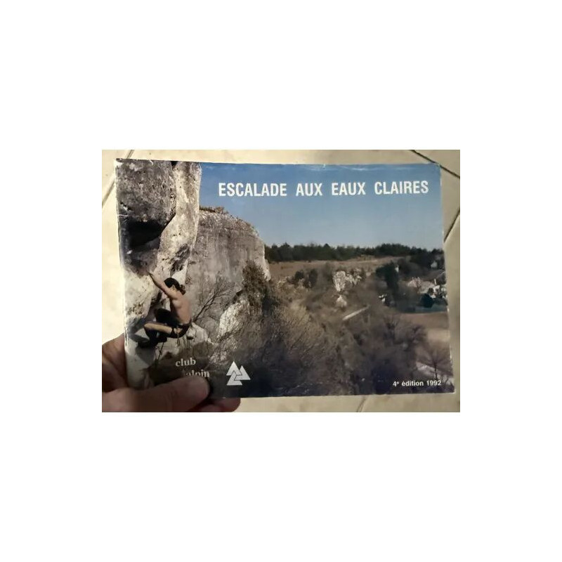 ESCALADES AUX EAUX CLAIRES PAR LE CLUB ALPIN FRANCAIS
