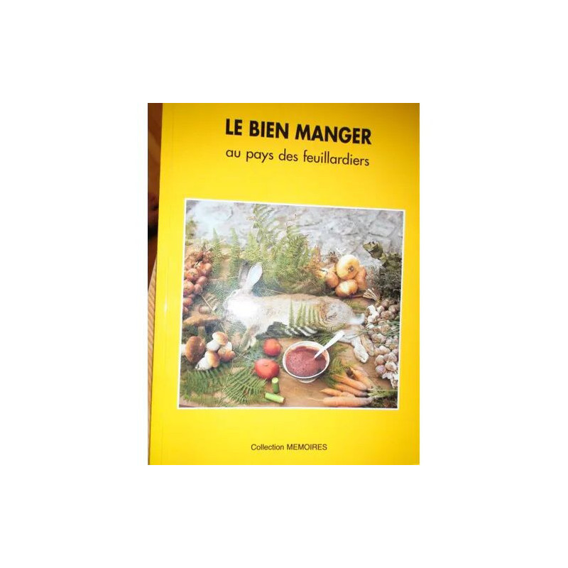 le bien manger au pays des feuillardiers