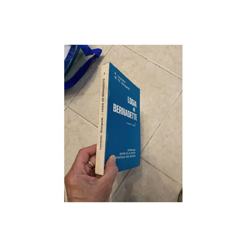 Logia de Bernadette tome 2 l'emploi de malade