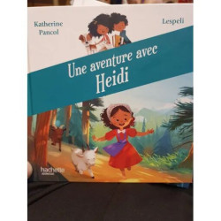 Une Aventure avec Heïdi