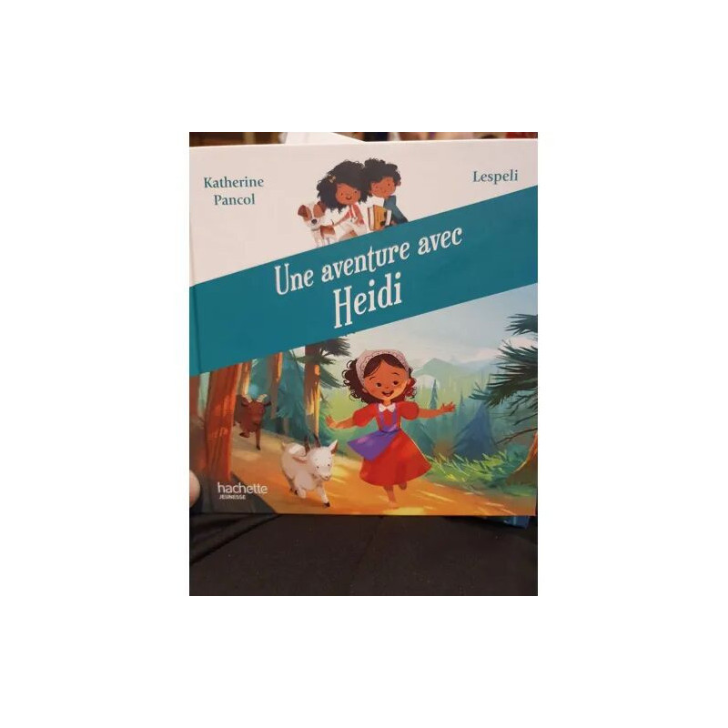 Une Aventure avec Heïdi
