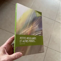 PETITES MISCELLANÉES ET AUTRES PENSÉES... PAR HERVE GRANSART