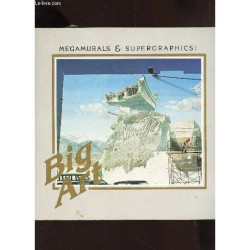 Megamurals et Supergraphics : Big Arts