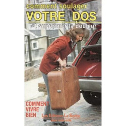 Comment Soulager Votre Dos Et Supprimer La Douleur