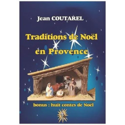 Traditions De Noël En Provence - La Période Calendale