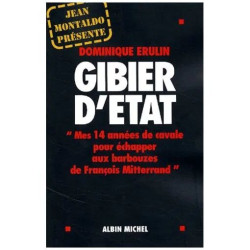 Gibier D'etat - Mes 14 Années De Cavale Pour Échapper Aux...