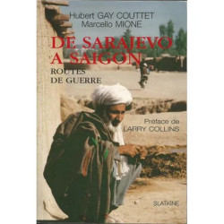 De Sarajevo à Saïgon. Routes de guerre