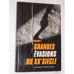 Grandes Évasions Du Xxe Siècle. Tome 1