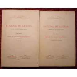 Eugénie de Guérin D'après des Documents Inédits. Tome I. Avant la...