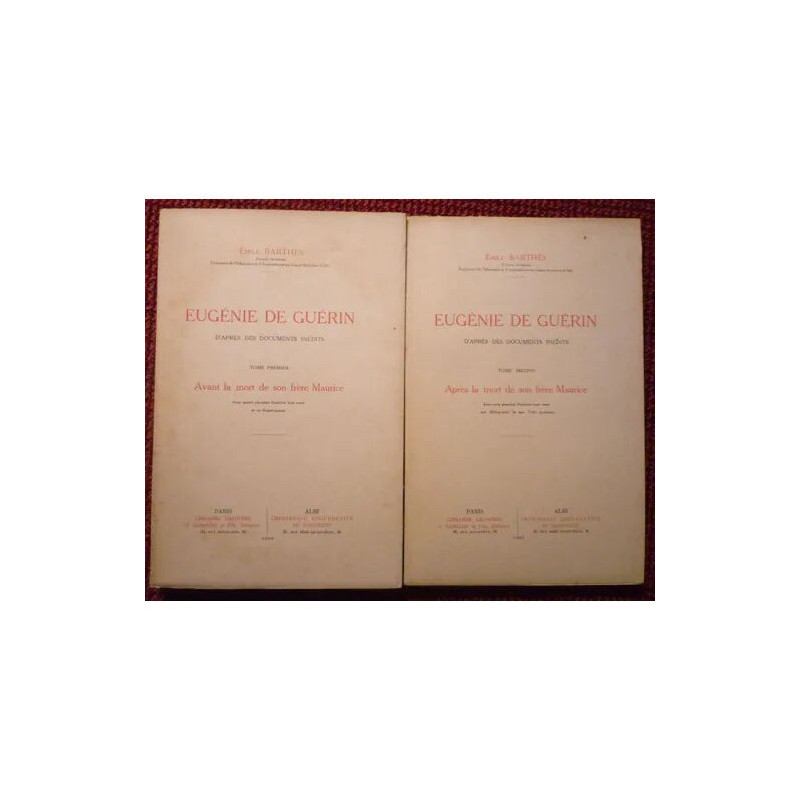 Eugénie de Guérin D'après des Documents Inédits. Tome I. Avant la...