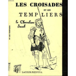 Recherches Historiques Sur Les Croisades Et Les Templiers