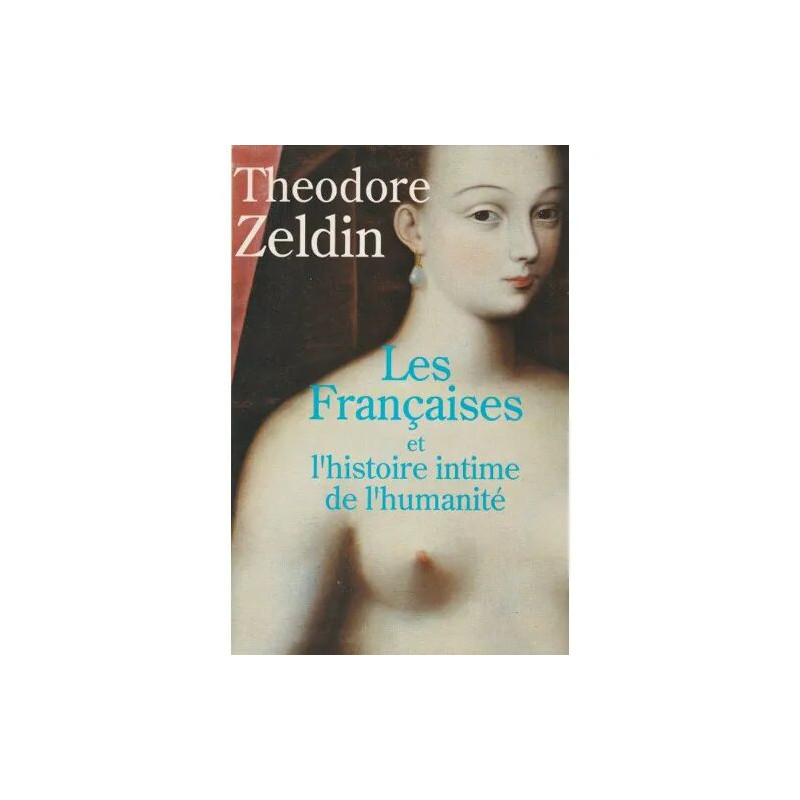 Les Françaises et L'histoire Intime De l'humanité. -Traduit De...