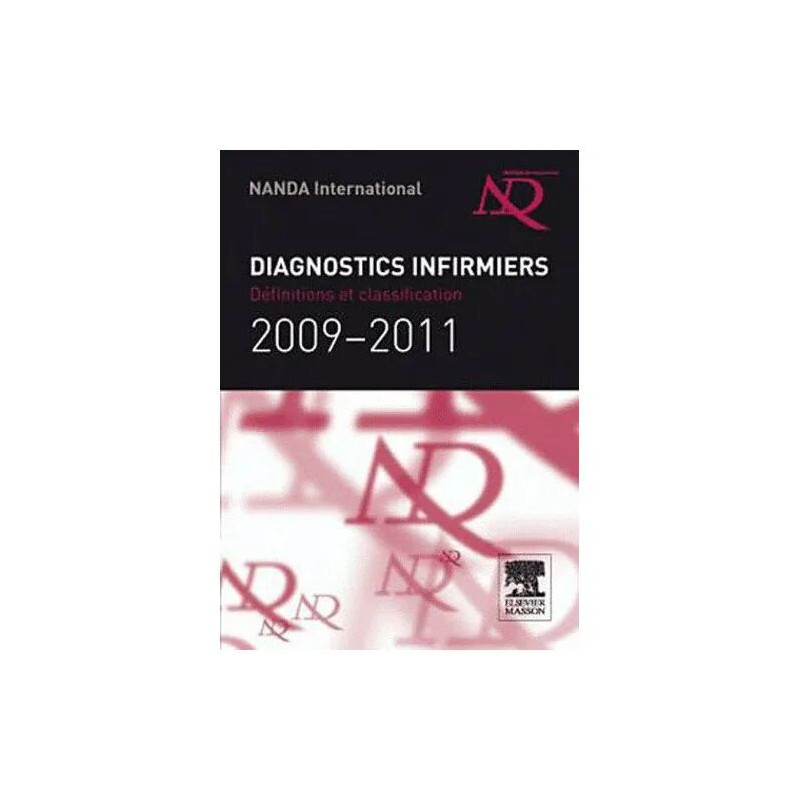 Diagnostics Infirmiers - Définitions Et Classifications 2009-2011...