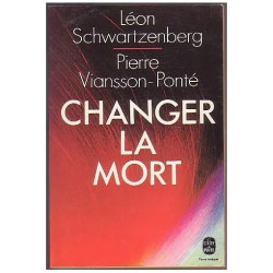 CHANGER LA MORT