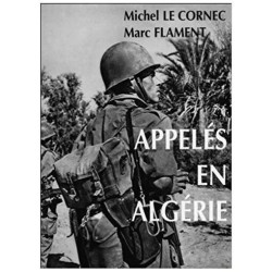 LA GUERRE EN ALGERIE-PISTE SANS FIN-APPELES EN ALGERIE
