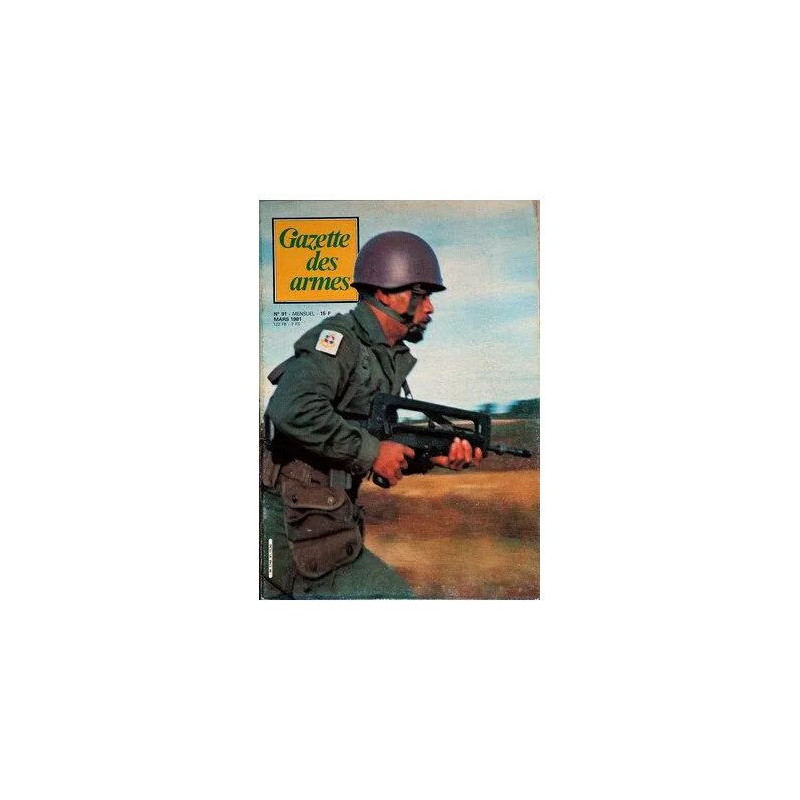 Gazette Des Armes N° 91 Du 01/03/1981