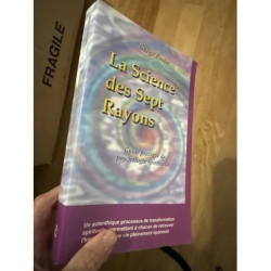 LA SCIENCE DES SEPT RAYONS PAR SERGE PASTOR GUIDE DE PSYCHOLOGIE...