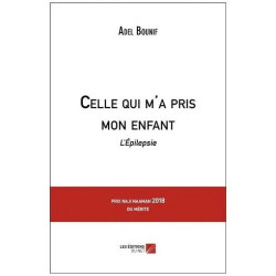 Celle Qui M'a Pris Mon Enfant - L'épilepsie