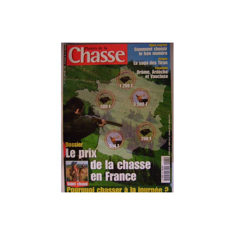 plaisirs de la chasse N° 555 : le prix de la chasse en france