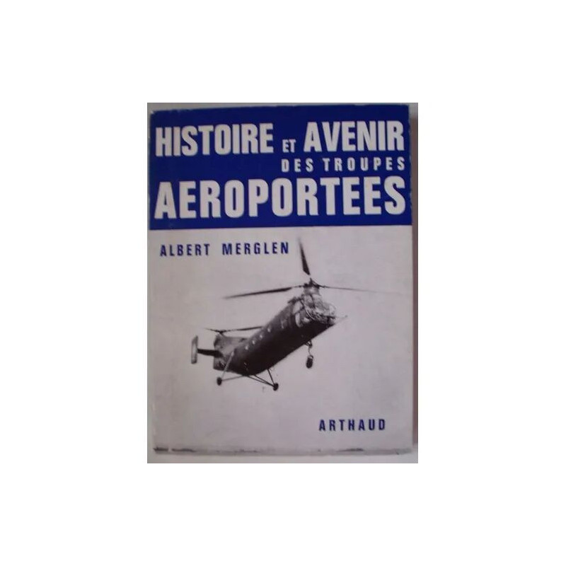 Histoire et avenir des troupes aéroportées