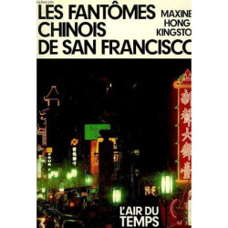 Les Fantomes Chinois de San Francisco . Collection : L'air du Temps