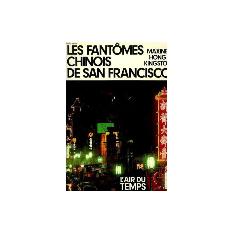 Les Fantomes Chinois de San Francisco . Collection : L'air du Temps