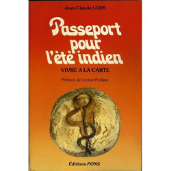 Passeport Pour L'été Indien - Vivre À La Carte