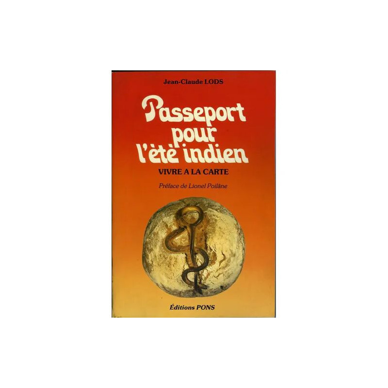 Passeport Pour L'été Indien - Vivre À La Carte