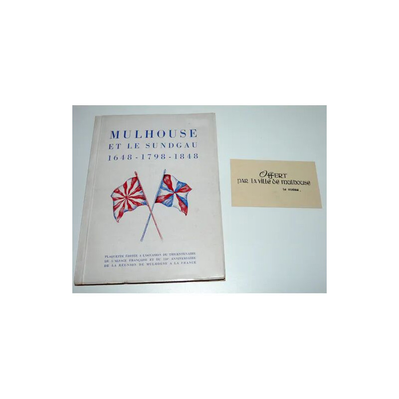 Mulhouse et le sundgau 1648-1798-1848